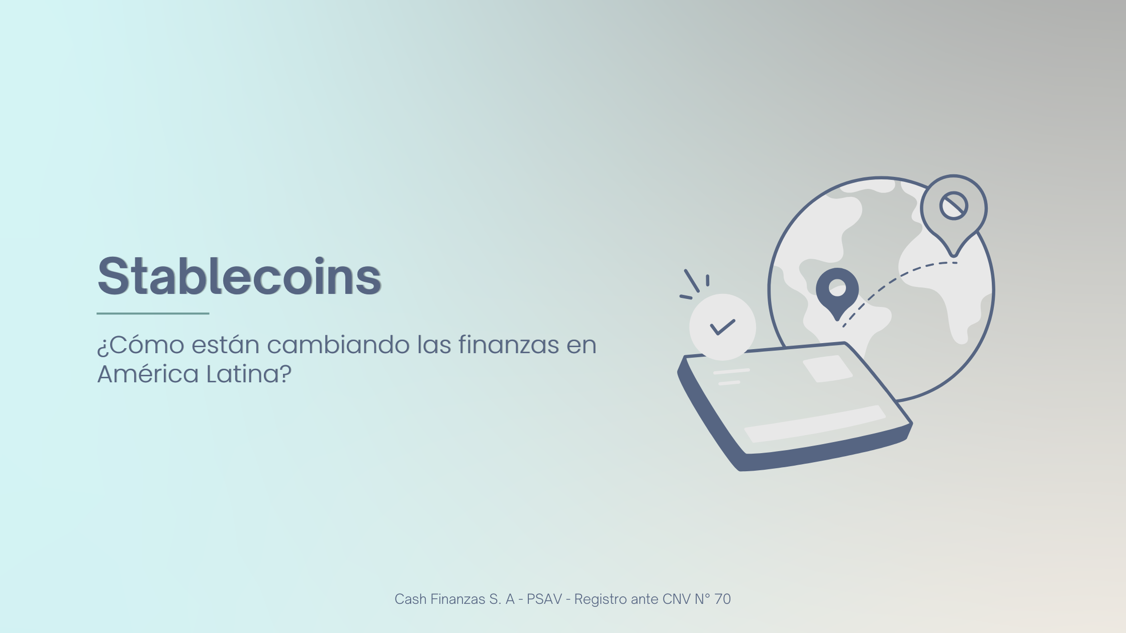 Stablecoins: cómo están cambiando las finanzas en América Latina